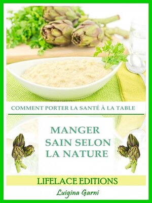cover image of Manger Sain Selon La Nature  Comment Porter La Santé À La Table